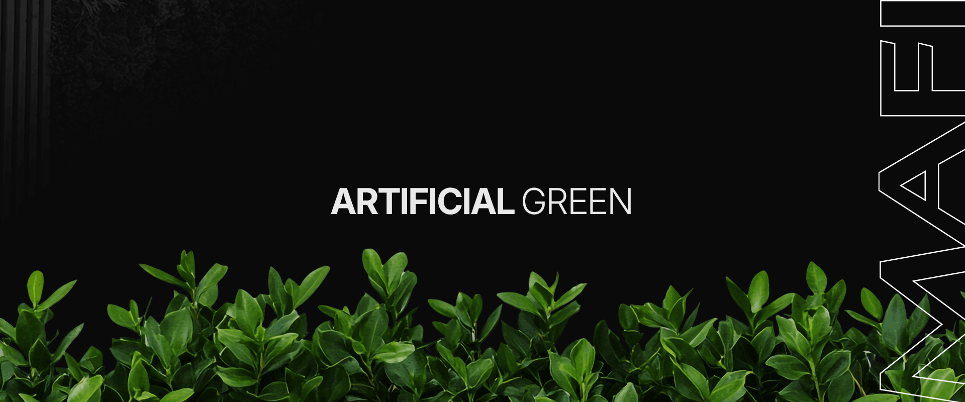 Follaje Artificial / Artificial Green